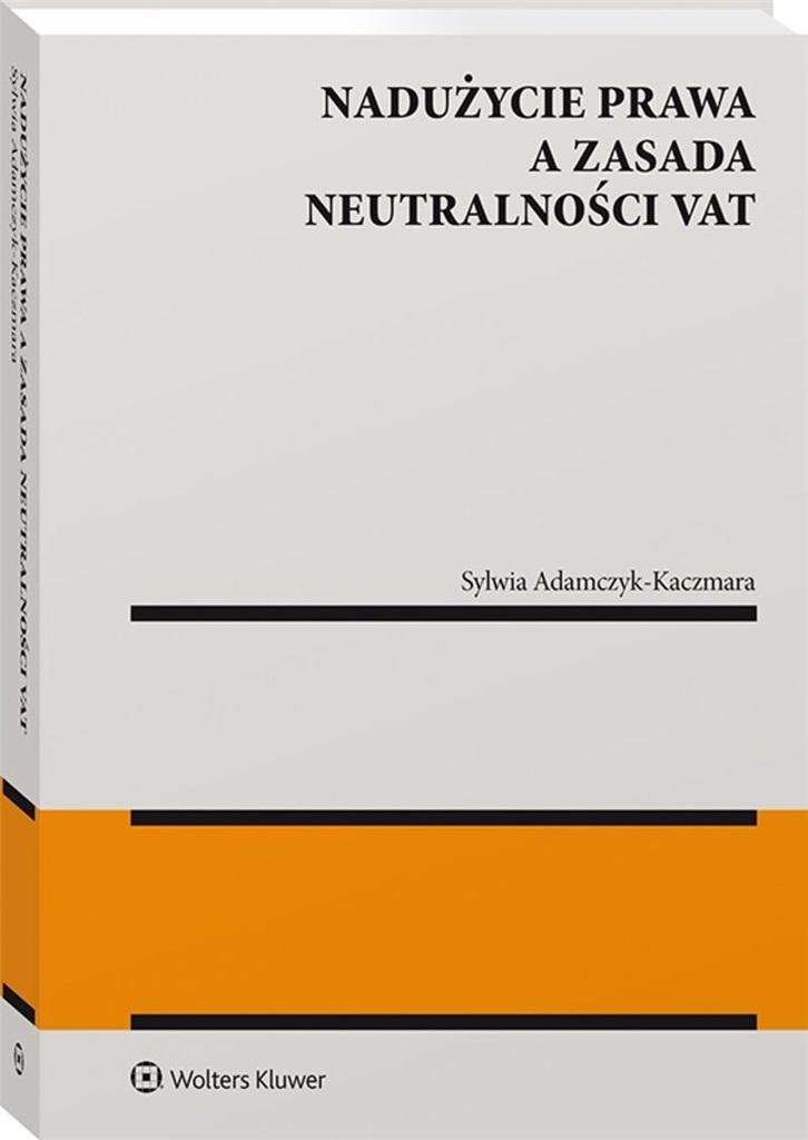 Nadużycie prawa a zasada neutralności VAT