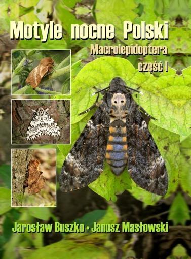 Motyle nocne Polski. Macrolepidoptera cz. I TW