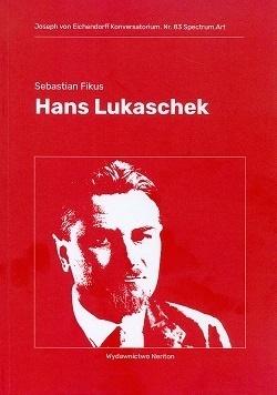 Hans Lukaschek. Fiasko idealistycznych narracji