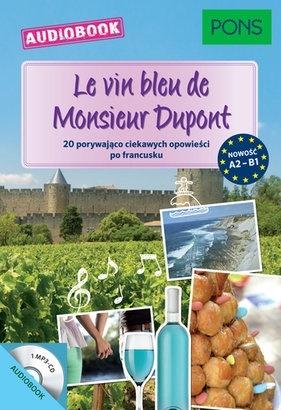 Le vin bleu de Monsieur Dupont A2-B1 audiobook